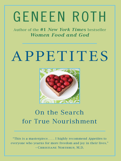 Title details for Appetites by Geneen Roth - Available